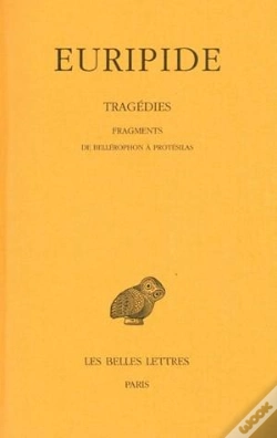 Capa do artigo Tragédies. Tome Viii, 2e Partie: Fragments De Bellérophon À Protésilas