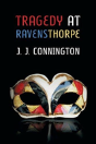 Tragedy At Ravensthorpe - Preview