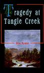 Tragedy At Tangle Creek - Preview
