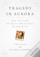 Tragedy In Aurora