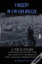 Tragedy In Tin Can Holler