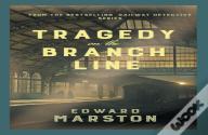 Tragedy On The Branch Line