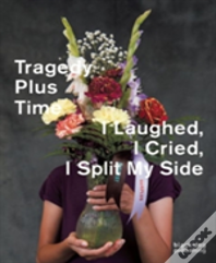 Tragedy Plus Time