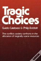 Tragic Choices