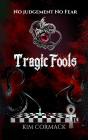 Tragic Fools - Preview