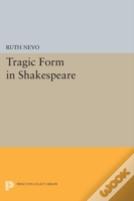 Tragic Form In Shakespeare