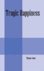 Tragic Happiness - Preview