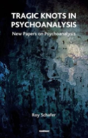 Tragic Knots In Psychoanalysis