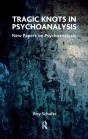 Tragic Knots In Psychoanalysis - Preview