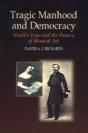Tragic Manhood And Democracy - Preview