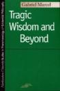 Tragic Wisdom And Beyond - Preview