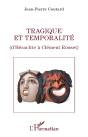 Tragique Et Temporalite - D'Heraclite A Clement Rosset - Preview