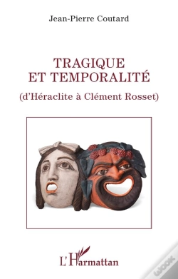 Capa do artigo Tragique Et Temporalite - D'Heraclite A Clement Rosset