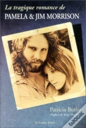 Tragique Romance De Pamela & Jim Morrison