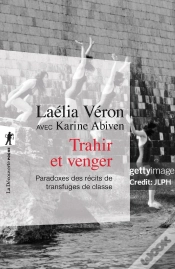Capa do artigo Trahir Et Venger : Paradoxes Des Récits De Transfuges De Classe