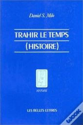 Trahir Le Temps (Histoire)