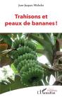 Trahisons Et Peaux De Bananes ! - Preview