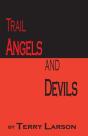 Trail Angels And Devils - Preview