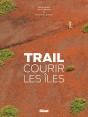 Trail ; Courir Les Îles - Preview