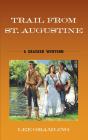 Trail From St. Augustine - Preview
