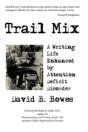 Trail Mix: A Writing Life Enhanced By At - Preview