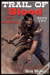 Capa do artigo Trail Of Blood, Hell & Retribution