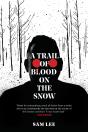 Trail Of Blood On The Snow - Preview