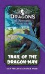 Trail Of The Dragon-Man - Preview