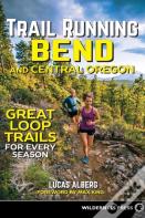 Trail Running Bend And Central Oregon