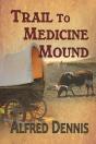 Trail To Medicine Mound - Preview