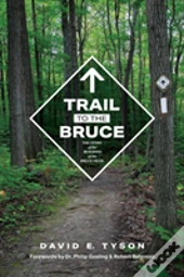 Trail To The Bruce