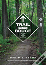 Trail To The Bruce