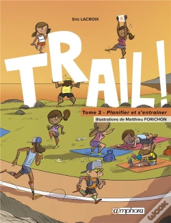 Capa do artigo Trail ! Tome 2 Planifier Et S'Entrainer