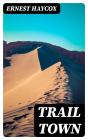 Trail Town - Preview