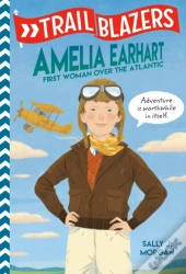 Trailblazers: Amelia Earhart