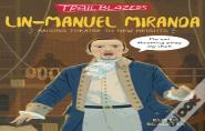 Trailblazers: Lin-Manuel Miranda