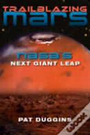 Trailblazing Mars