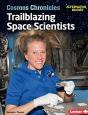 Trailblazing Space Scientists - Preview