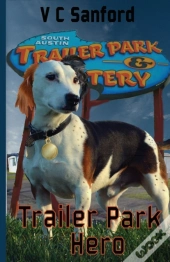 Trailer Park Hero