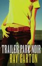 Trailer Park Noir - Preview