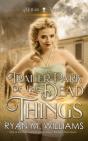 Trailer Park Of The Dead Things - Preview
