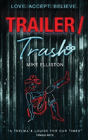 Trailer Trash - Preview