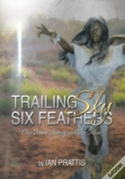Capa do artigo Trailing Sky Six Feathers: One Man'S Jou
