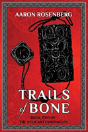Trails Of Bone - Preview