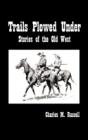 Trails Plowed Under - Preview