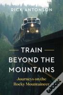 Train Beyond The Mountains