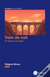 Train De Nuit : Et Autres Nouvelles