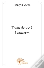 Train De Vie A Lamastre