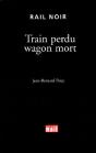 Train Perdu Wagon Mort - Preview
