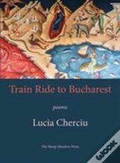 Train Ride To Bucharest